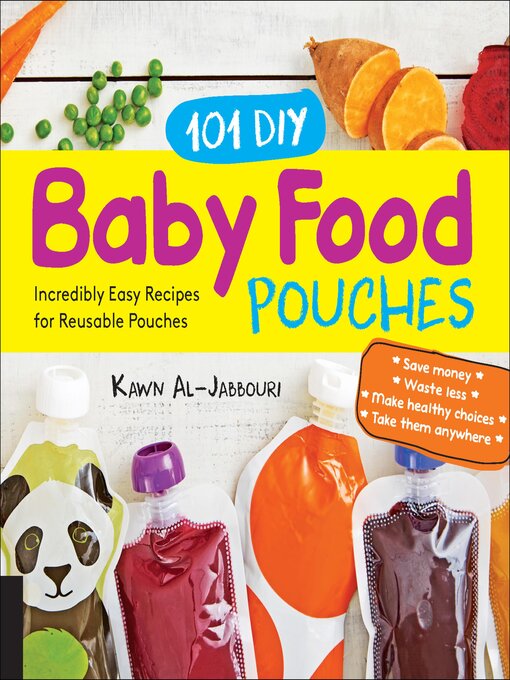 Title details for 101 DIY Baby Food Pouches by Kawn Al-Jabbouri - Available